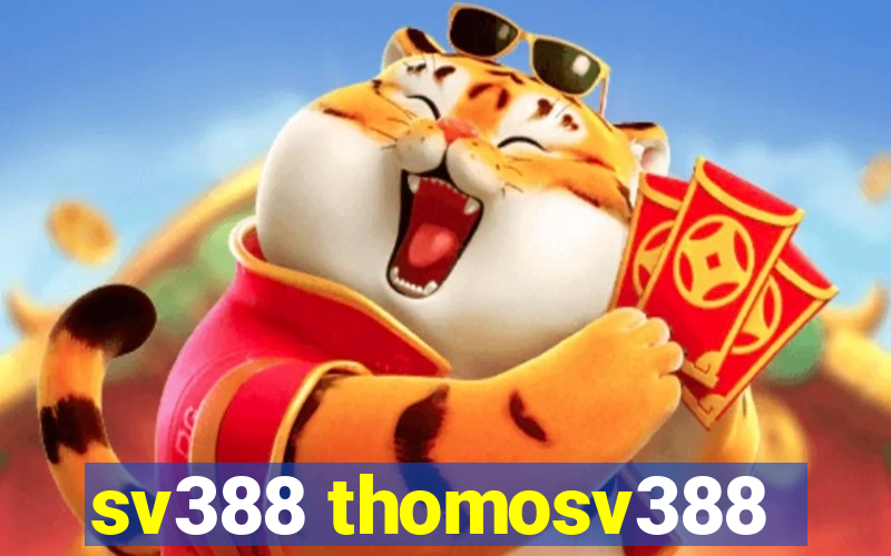 sv388 thomosv388