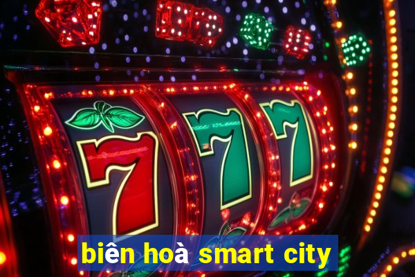 biên hoà smart city