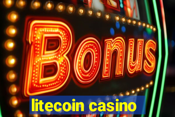 litecoin casino