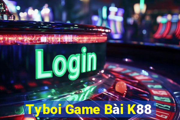 Tyboi Game Bài K88