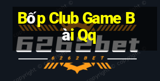 Bốp Club Game Bài Qq