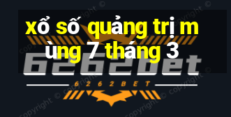 xổ số quảng trị mùng 7 tháng 3