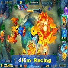 1 điểm Racing Xổ số