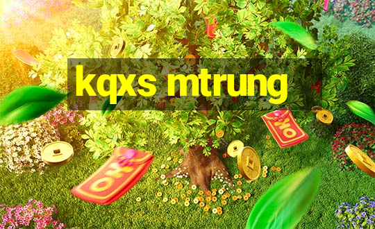 kqxs mtrung