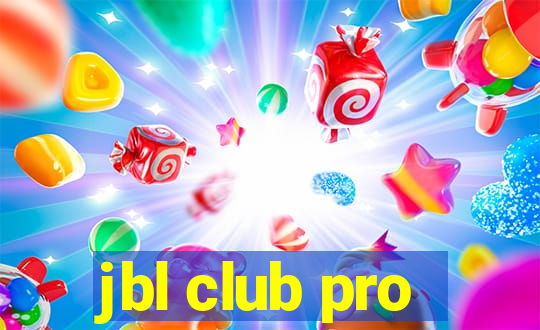 jbl club pro