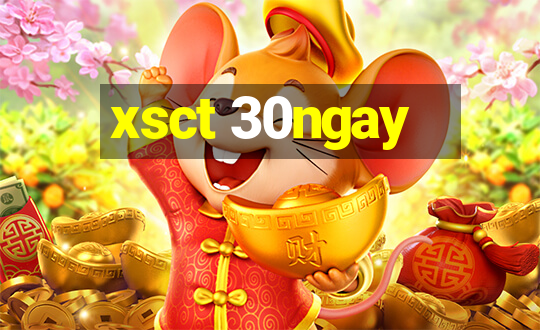 xsct 30ngay