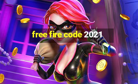 free fire code 2021