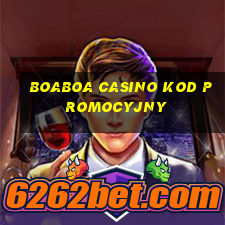 boaboa casino kod promocyjny