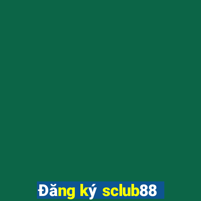 Đăng ký sclub88