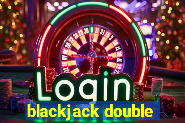 blackjack double