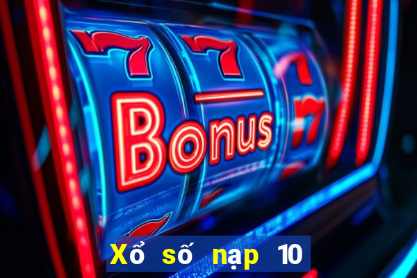 Xổ số nạp 10 tặng 28