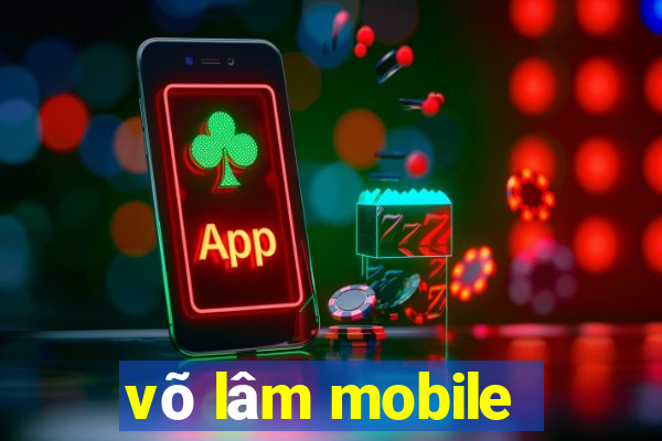 võ lâm mobile