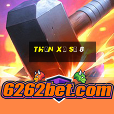 Thần xổ số 8