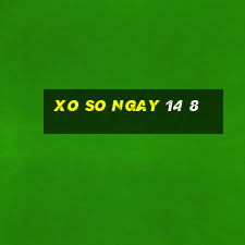 xo so ngay 14 8