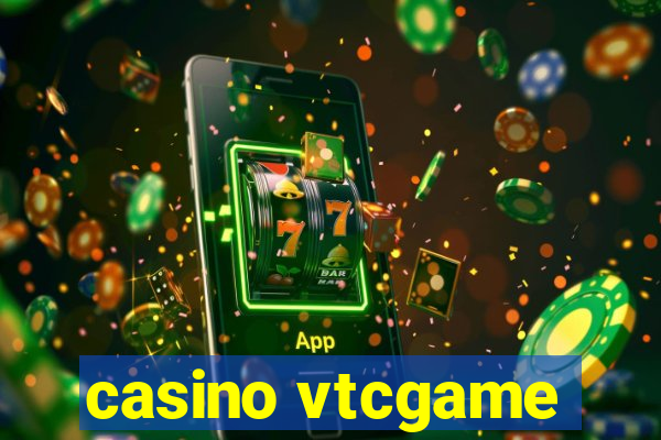 casino vtcgame