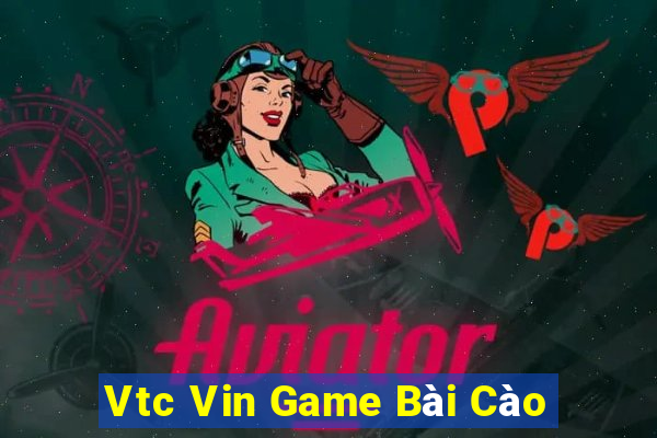 Vtc Vin Game Bài Cào