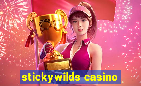 stickywilds casino