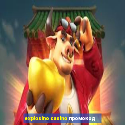 explosino casino промокод