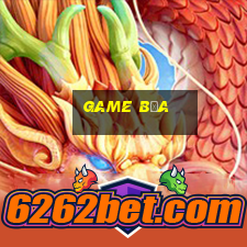 game bựa