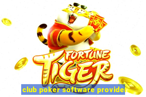 club poker software provider