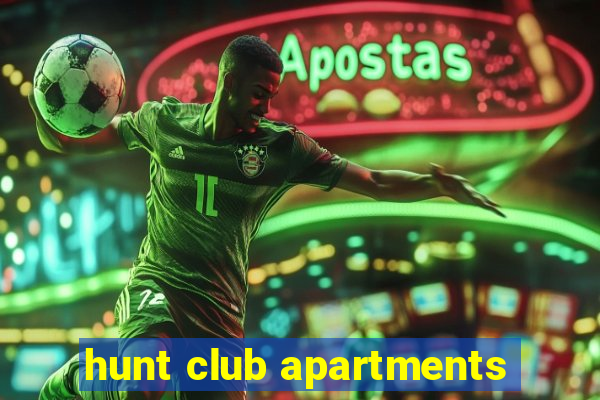 hunt club apartments