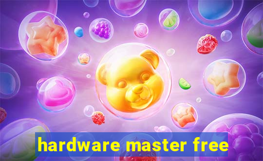 hardware master free