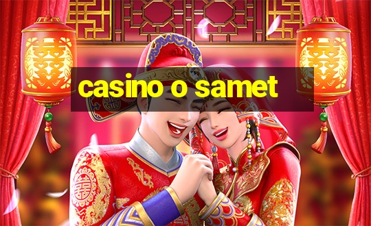 casino o samet