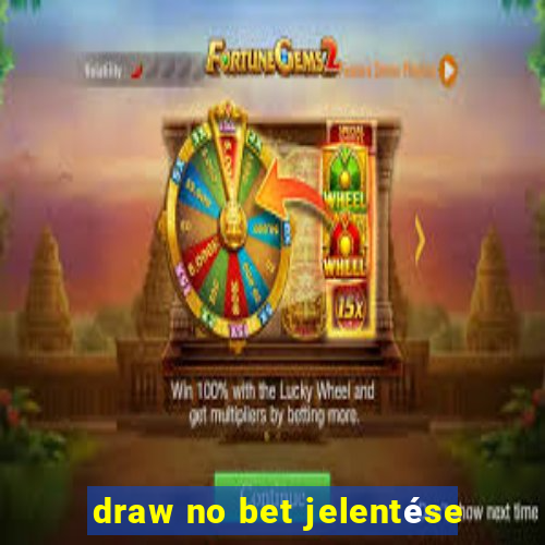 draw no bet jelentése