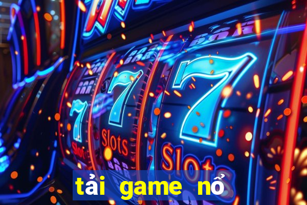 tải game nổ hũ 52