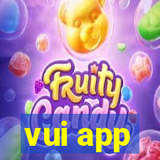 vui app