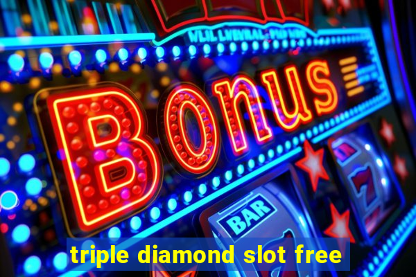 triple diamond slot free