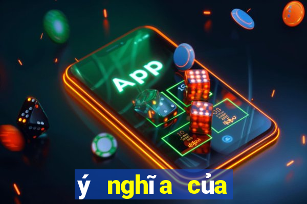 ý nghĩa của sự trải nghiệm