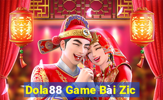 Dola88 Game Bài Zic