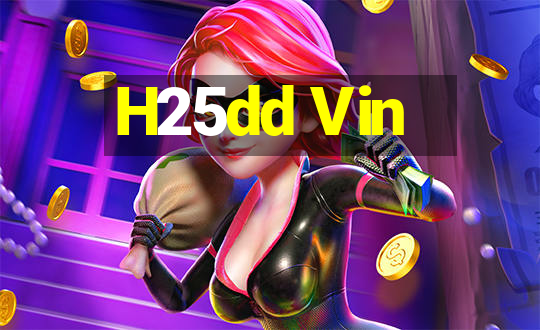 H25dd Vin