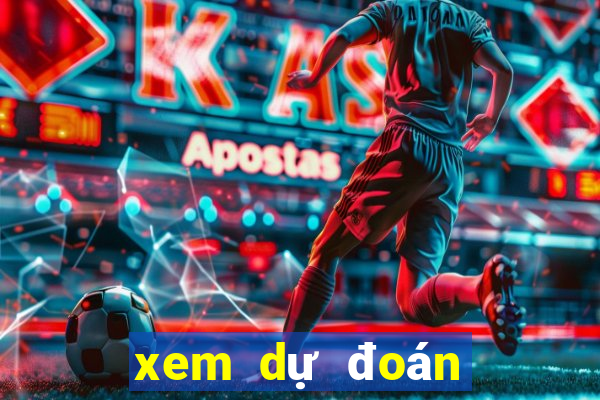 xem dự đoán kết quả xổ số miền nam