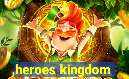 heroes kingdom