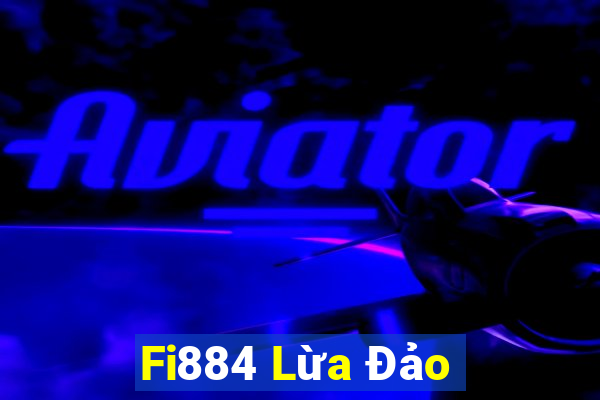 Fi884 Lừa Đảo