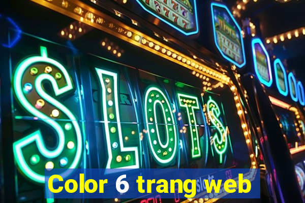 Color 6 trang web