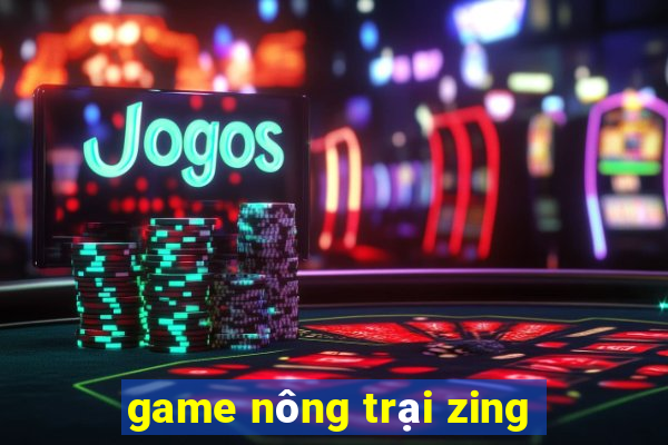 game nông trại zing