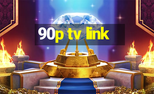 90p tv link