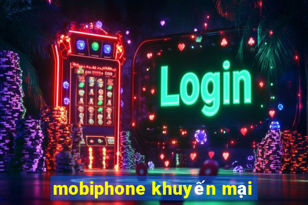 mobiphone khuyến mại