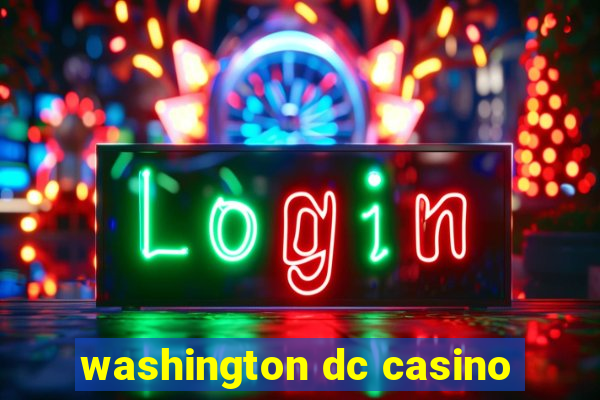 washington dc casino