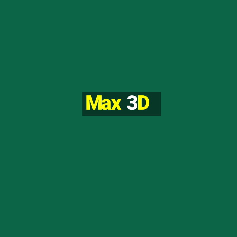 Max 3D