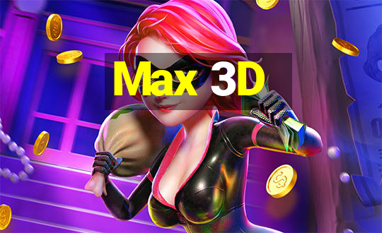 Max 3D