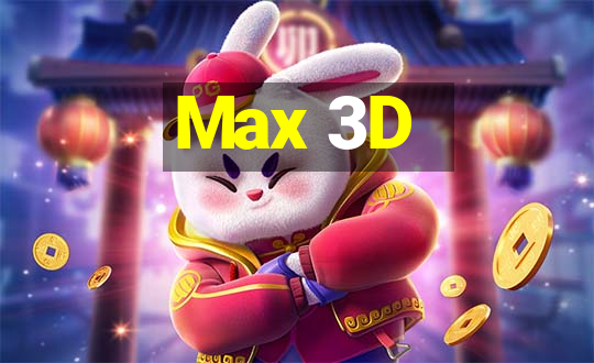 Max 3D