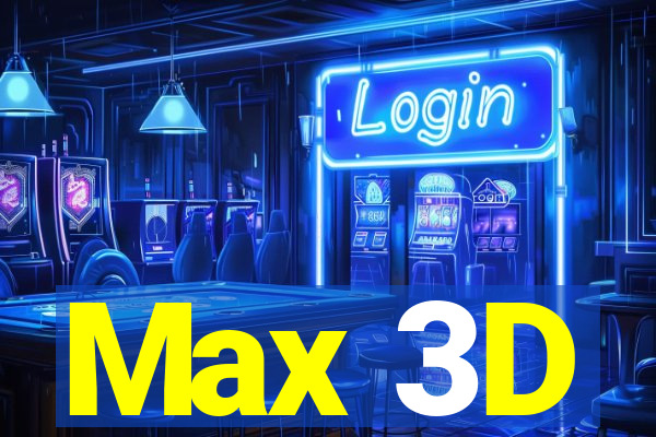 Max 3D