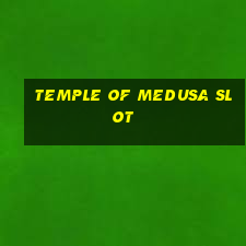 temple of medusa slot