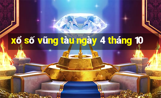 xổ số vũng tàu ngày 4 tháng 10