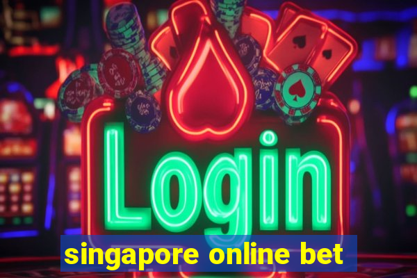 singapore online bet