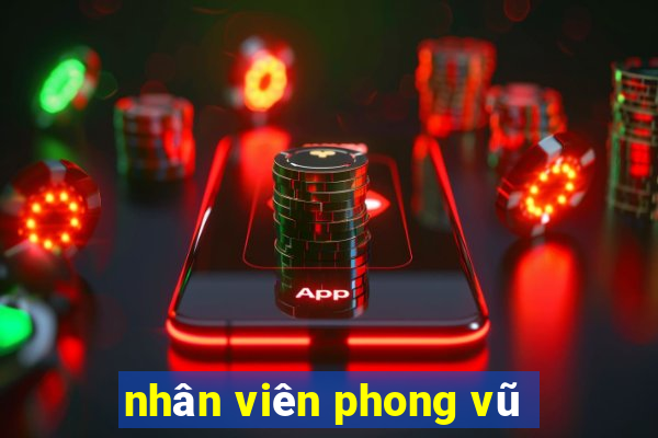 nhân viên phong vũ